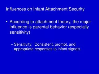 Influences on Infant Attachment Security
