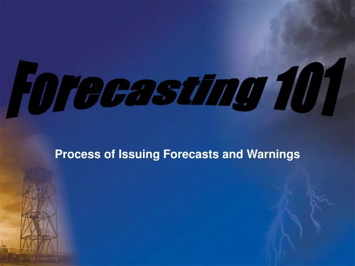process of issuing forecasts and warnings