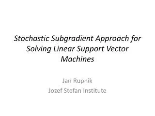 Stochastic Subgradient Approach for Solving Linear Support Vector Machines