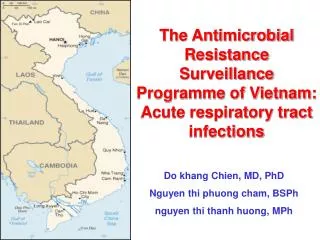 The Antimicrobial Resistance Surveillance Programme of Vietnam: Acute respiratory tract infections