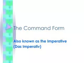 The Command Form