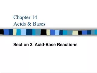 Chapter 14 Acids &amp; Bases