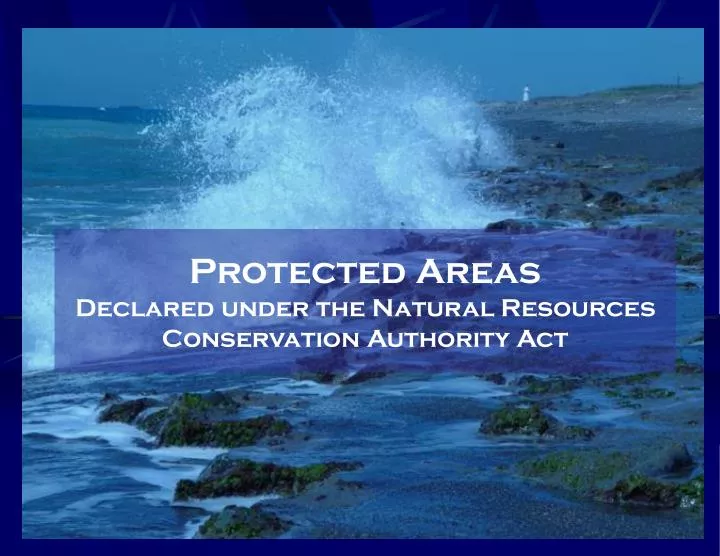 protected areas declared under the natural resources conservation authority act