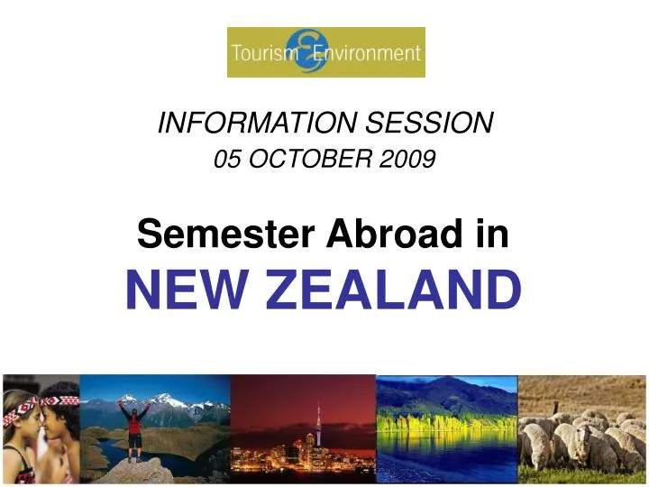 information session 05 october 2009 semester abroad in new zealand