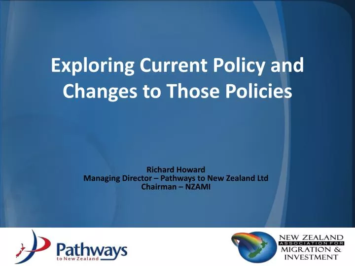 exploring current policy and changes to those policies