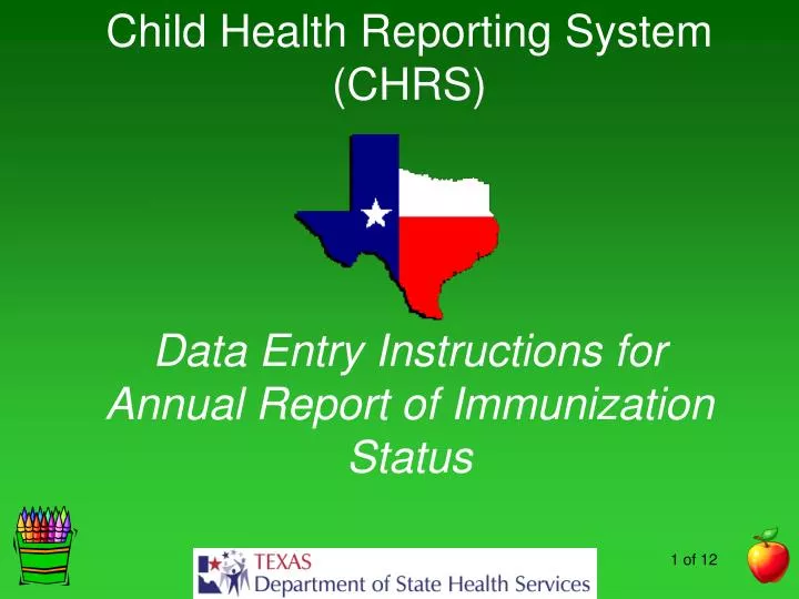 child health reporting system chrs data entry instructions for annual report of immunization status