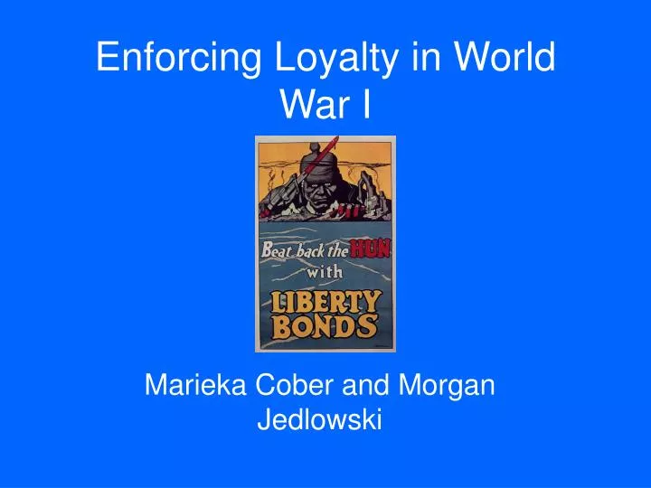 enforcing loyalty in world war i