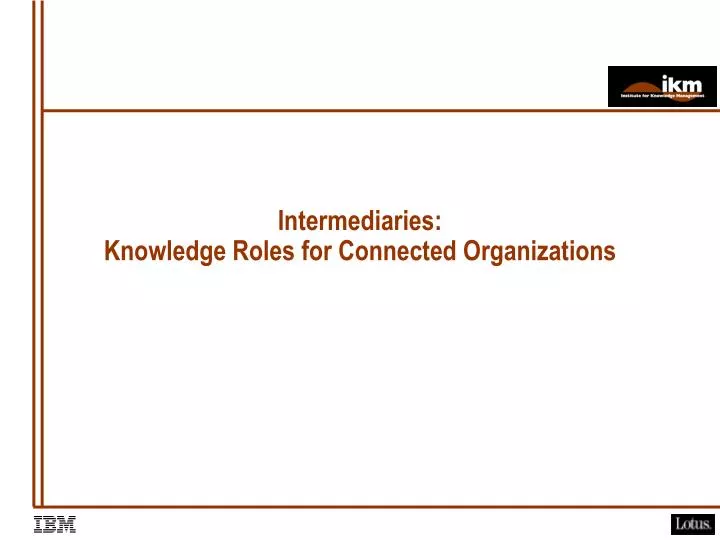 intermediaries knowledge roles for connected organizations