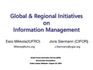 Global &amp; Regional Initiatives on Information Management