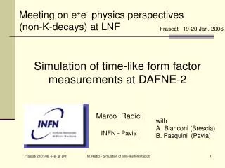 Meeting on e + e - physics perspectives (non-K-decays) at LNF