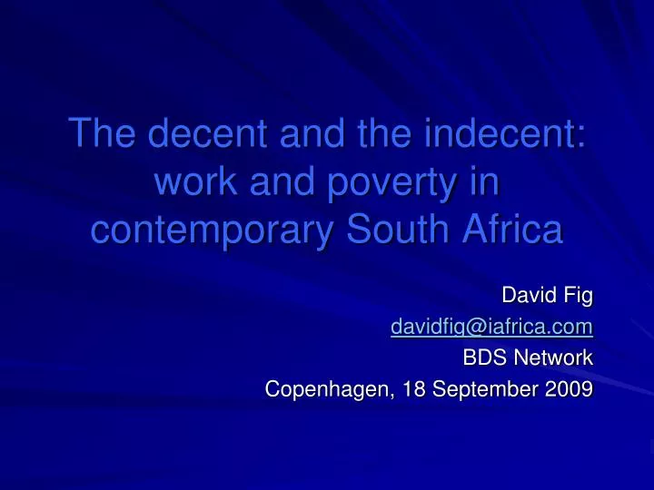the decent and the indecent work and poverty in contemporary south africa