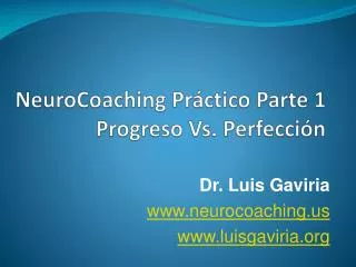NeuroCoaching Práctico Parte 1 Progreso Vs. Perfecci ón