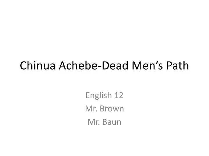 chinua achebe dead men s path