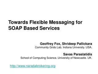Towards Flexible Messaging for SOAP Based Services