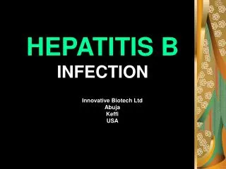 HEPATITIS B INFECTION