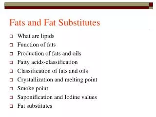 Fats and Fat Substitutes