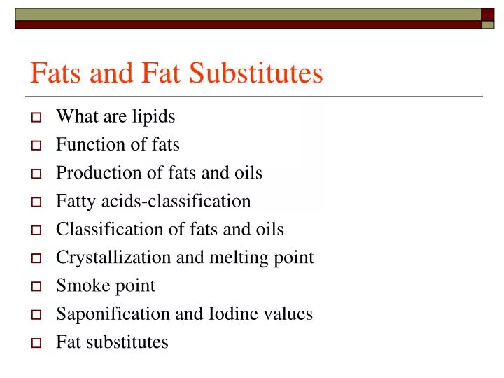 fats and fat substitutes