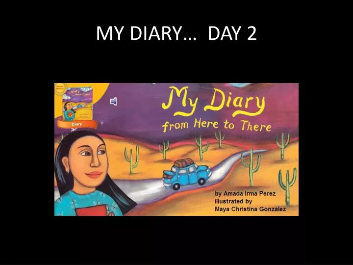 my diary day 2