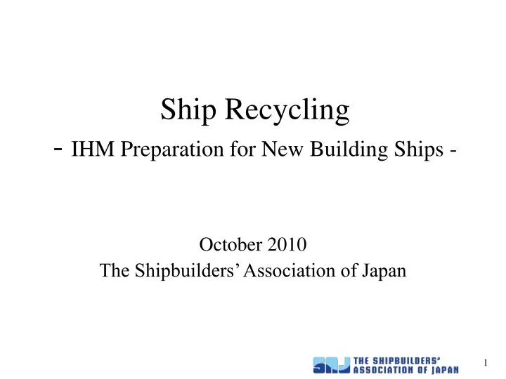 ship recycling ihm preparation for new building ships