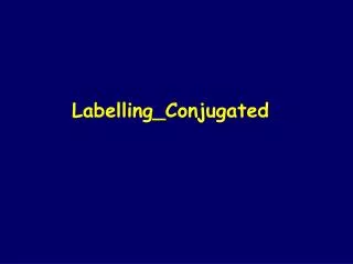 Labelling_Conjugated