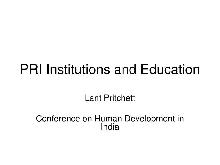 pri institutions and education