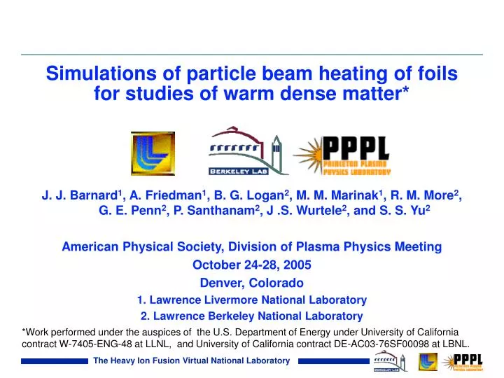 simulations of particle beam heating of foils for studies of warm dense matter