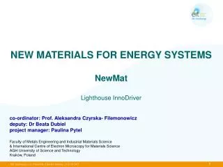 NEW MATERIALS FOR ENERGY SYSTEMS NewMat Lighthouse InnoDriver