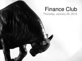 finance club thursday january 26 2012