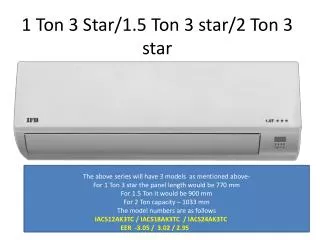 1 Ton 3 Star/1.5 Ton 3 star/2 Ton 3 star