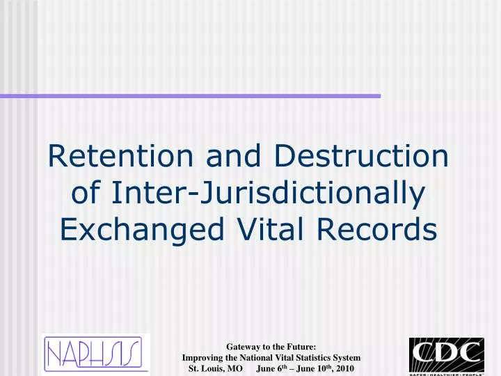 retention and destruction of inter jurisdictionally exchanged vital records