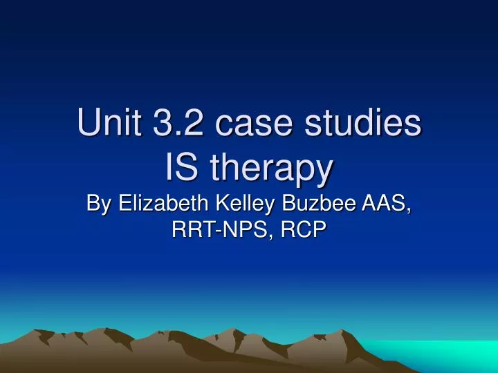 unit 3 2 case studies is therapy