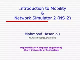 Introduction to Mobility &amp; Network Simulator 2 (NS-2)