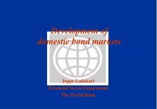 Development of domestic bond markets