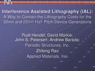 Rudi Hendel; David Markle; John S. Petersen; Andrew Barada; Periodic Structures, Inc.