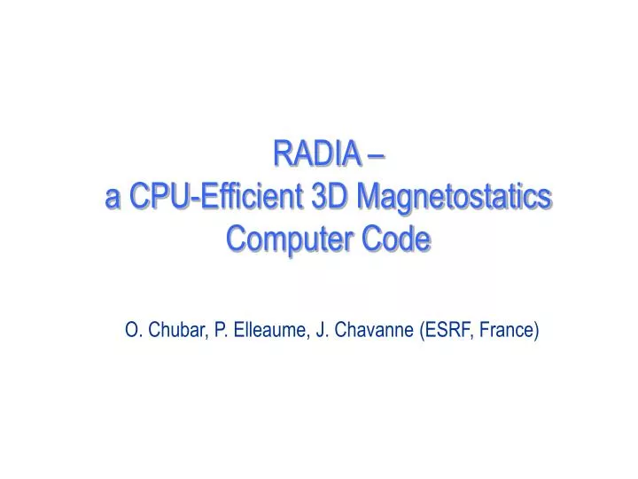 radia a cpu efficient 3d magnetostatics computer code