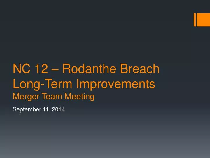 nc 12 rodanthe breach long term improvements merger team meeting