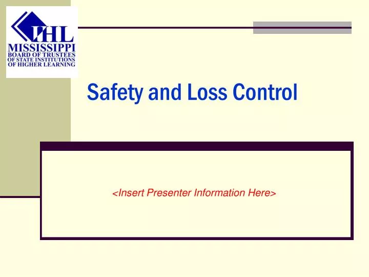 safety and loss control