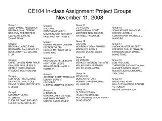 CE104 In-class Assignment Project Groups November 11, 2008