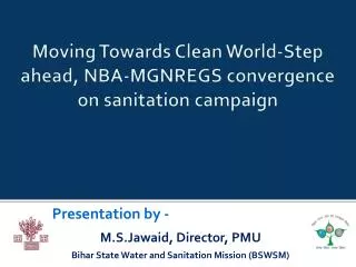 Moving Towards Clean World-Step ahead, NBA-MGNREGS convergence on sanitation campaign