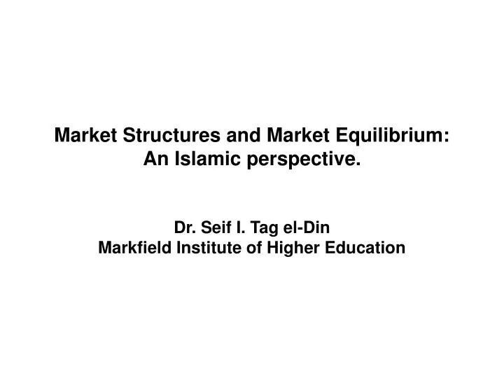 market structures and market equilibrium an islamic perspective