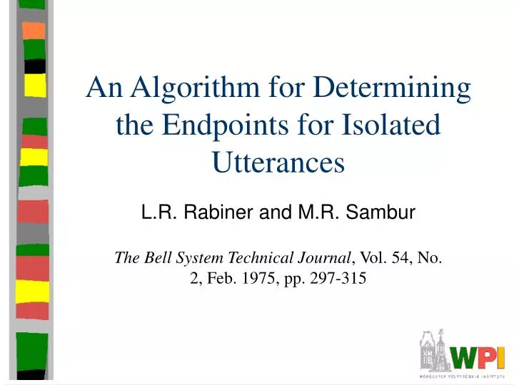 an algorithm for determining the endpoints for isolated utterances