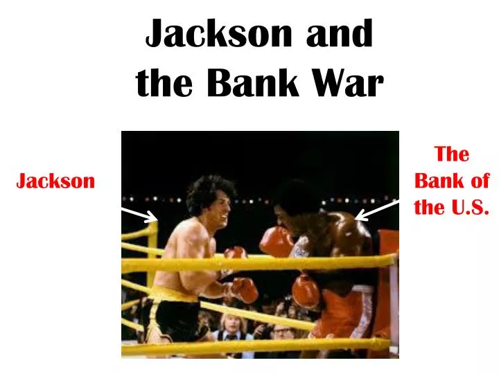 jackson and the bank war