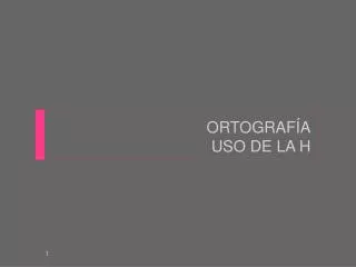 ortograf a uso de la h