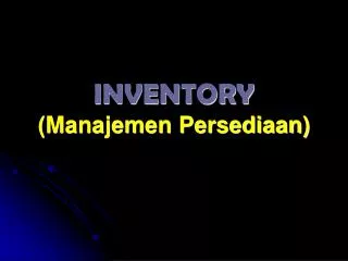 PPT - MANAJEMEN PERSEDIAAN PowerPoint Presentation, Free Download - ID ...