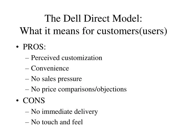 the dell direct model what it means for customers users
