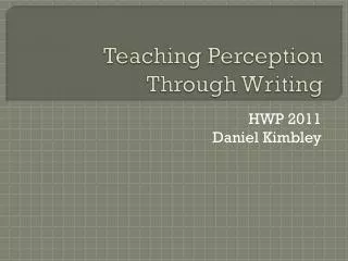 Teaching Perception Through Writing