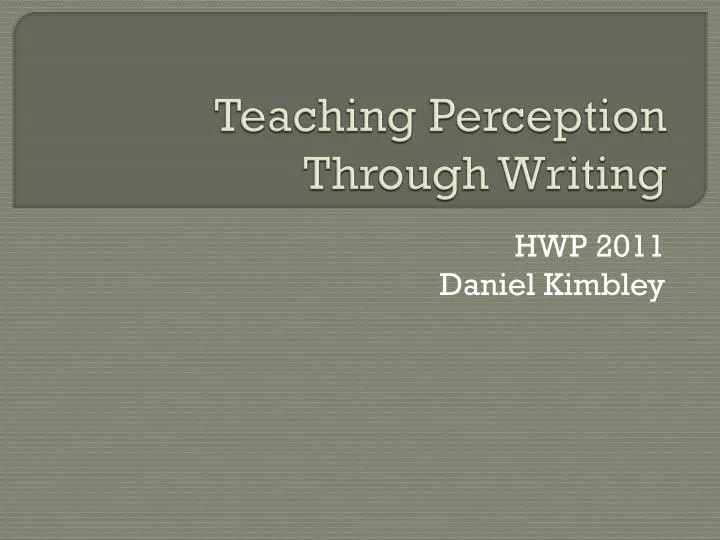 teaching perception through writing