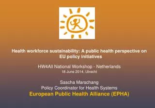 Health workforce sustainability: A public health perspective on EU policy initiatives