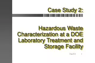 Case Study 2: Hazardous Waste Characterization at a DOE Laboratory Treatment and Storage Facility