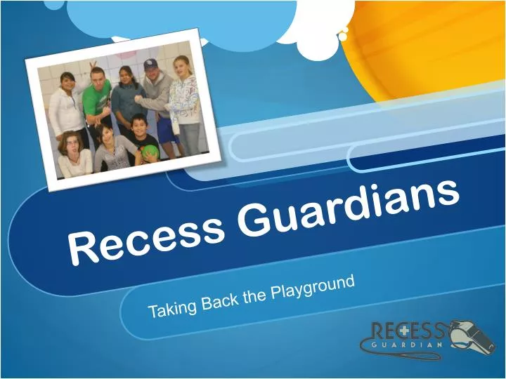 recess guardians